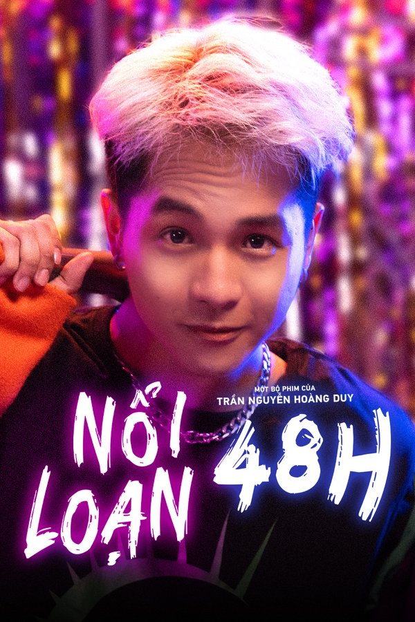 Nổi Loạn 48H - 48H Rebellion