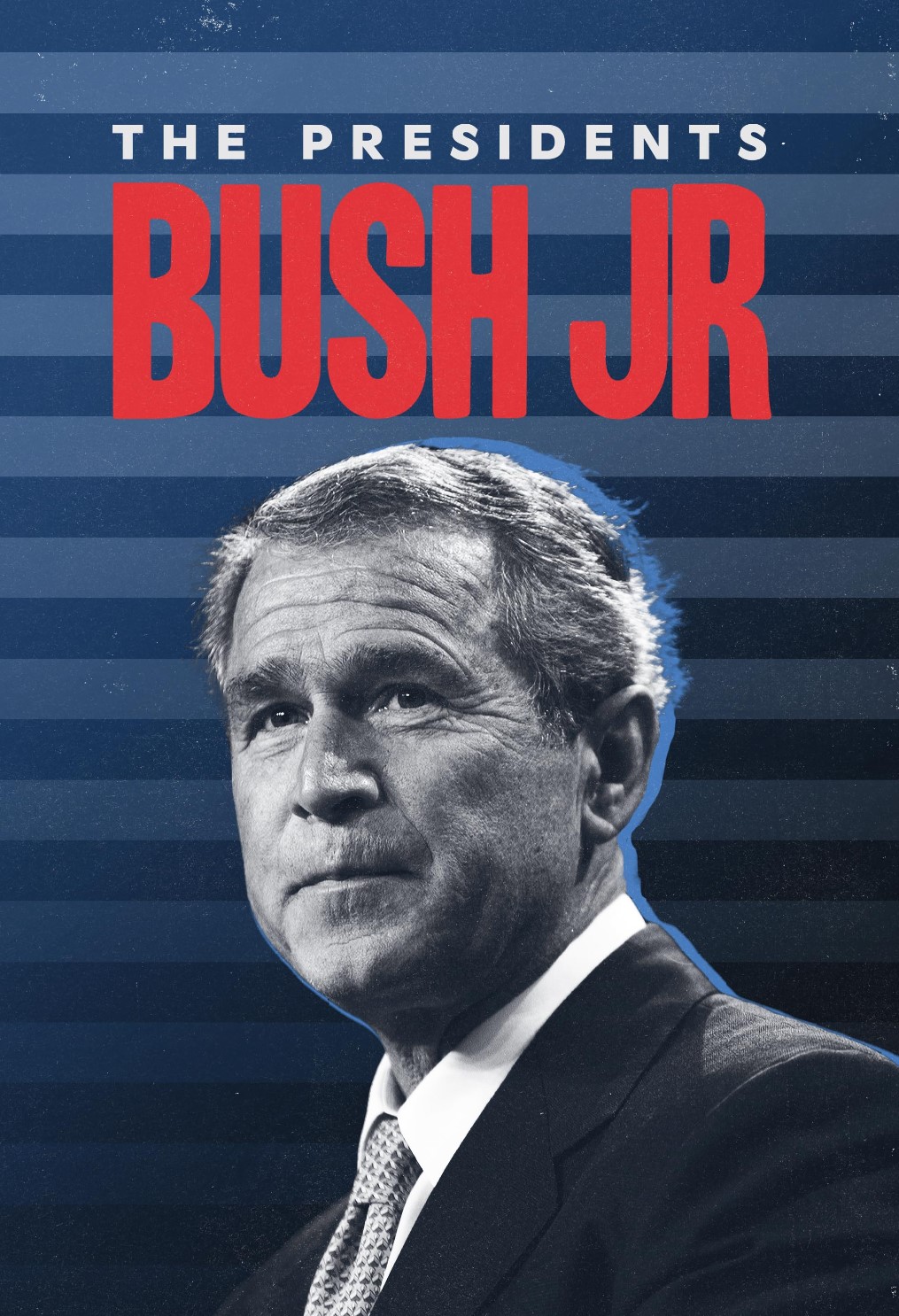 Tổng Thống George W. Bush - The Presidents: George W. Bush (2024)