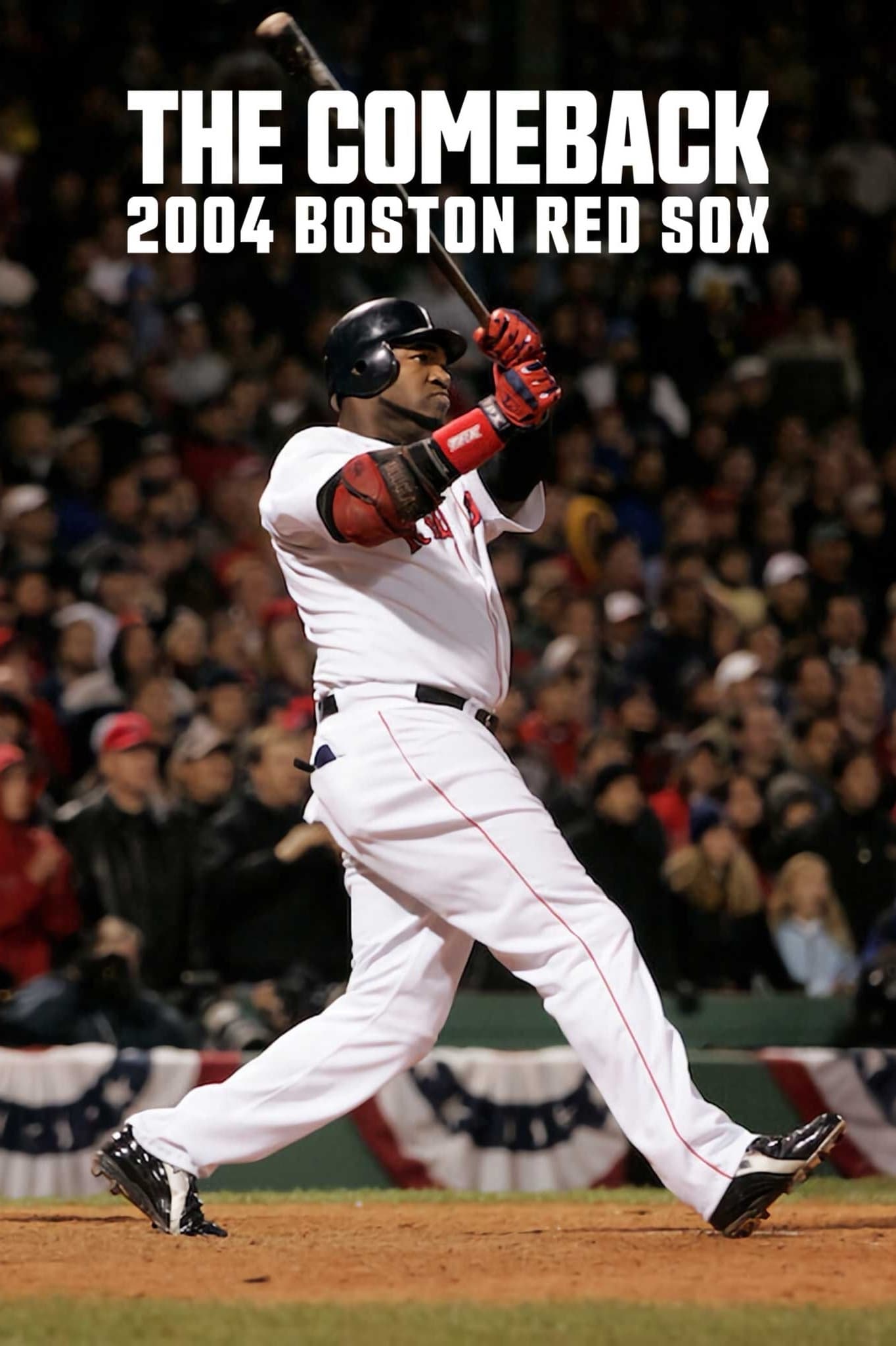 Màn Lội Ngược Dòng: 2004 Boston Red Sox – The Comeback: 2004 Boston Red Sox