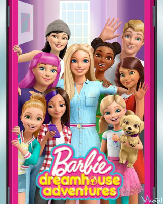 Barbie Dreamhouse Adventures (phần 2) – Barbie Dreamhouse Adventures (season 2)