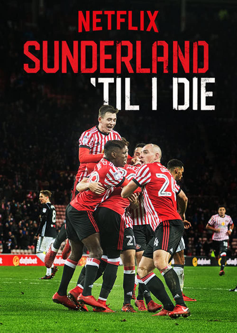 Mãi Mãi đội Sunderland (phần 1) – Sunderland 'til I Die (season 1)