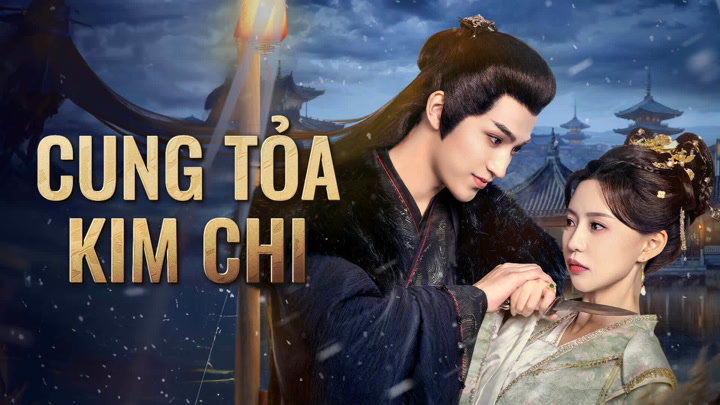 Cung Tỏa Kim Chi - Love And Strife