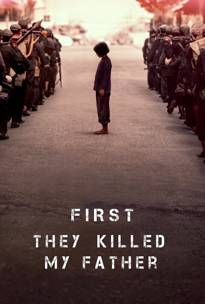 Đầu Tiên Họ Giết Cha Tôi - First They Killed My Father