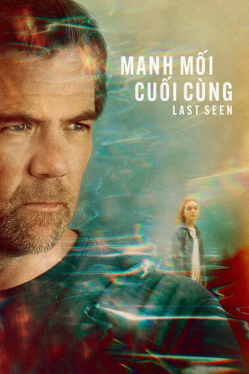 Poster phim Manh Mối Cuối Cùng (Phần 1)