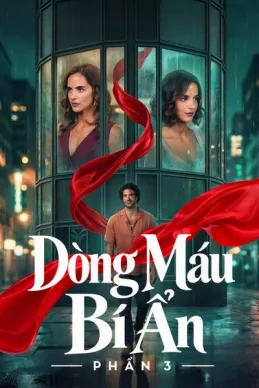 Poster phim Dòng Máu Bí Ẩn (Phần 3)